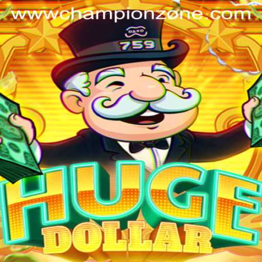 Exploring HugeDollar: A Comprehensive Guide to ChampionZone