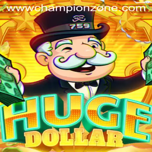 Exploring HugeDollar: A Comprehensive Guide to ChampionZone