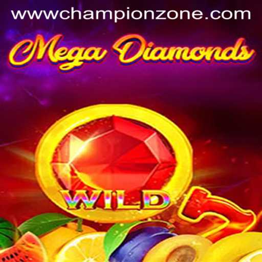 MegaDiamond: Unleashing the ChampionZone