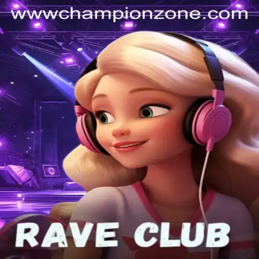 RaveClub: Enter the Dynamic World of ChampionZone